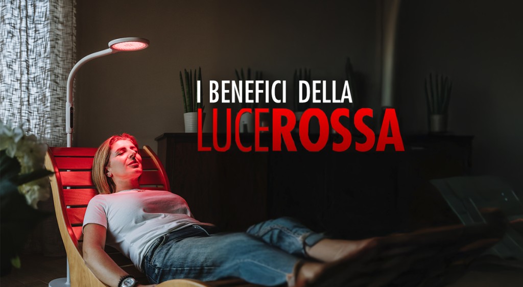 I BENEFICI DELLA LUCE ROSSA
